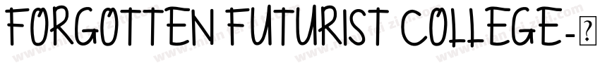Forgotten Futurist College字体转换